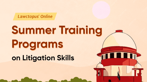 Lawctopus' Summer Training Program on Litigation Skills